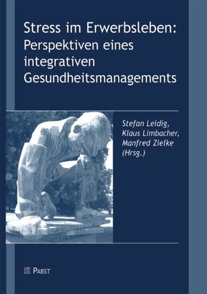 Buchcover Stress im Erwerbsleben: Perspektiven eines integrativen Gesundheitsmanagements  | EAN 9783899673135 | ISBN 3-89967-313-1 | ISBN 978-3-89967-313-5