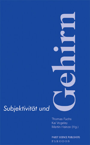 Buchcover Subjektivität und Gehirn  | EAN 9783899674330 | ISBN 3-89967-433-2 | ISBN 978-3-89967-433-0