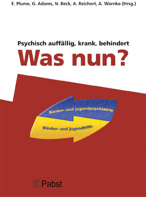 Buchcover Psychisch auffällig, krank, behindert - Was nun?  | EAN 9783899675139 | ISBN 3-89967-513-4 | ISBN 978-3-89967-513-9