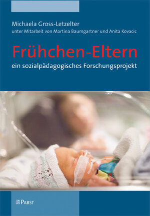 Buchcover Frühchen-Eltern | Michaela Gross-Letzelter | EAN 9783899676525 | ISBN 3-89967-652-1 | ISBN 978-3-89967-652-5