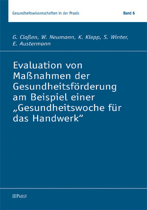 Buchcover Evaluation von Maßnahmen der Gesundheitsförderung am Beispiel einer "Gesundheitswoche für das Handwerk" | G. Claßen | EAN 9783899676938 | ISBN 3-89967-693-9 | ISBN 978-3-89967-693-8