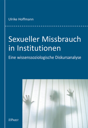 Buchcover Sexueller Missbrauch in Institutionen | Ulrike Hoffmann | EAN 9783899677423 | ISBN 3-89967-742-0 | ISBN 978-3-89967-742-3