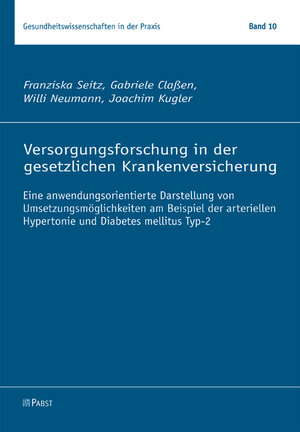 Buchcover Versorgungsforschung in der gesetzlichen Krankenversicherung | Franziska Seitz | EAN 9783899677560 | ISBN 3-89967-756-0 | ISBN 978-3-89967-756-0
