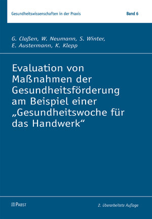 Buchcover Evaluation von Maßnahmen der Gesundheitsförderung am Beispiel einer "Gesundheitswoche für das Handwerk" | G. Claßen | EAN 9783899677669 | ISBN 3-89967-766-8 | ISBN 978-3-89967-766-9