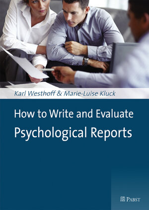 Buchcover How to Write and Evaluate Psychological Reports | Karl Westhoff | EAN 9783899677737 | ISBN 3-89967-773-0 | ISBN 978-3-89967-773-7