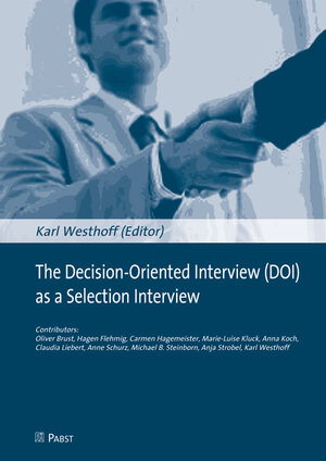 Buchcover The Decision-Oriented Interview (DOI) as a Selection Interview  | EAN 9783899678161 | ISBN 3-89967-816-8 | ISBN 978-3-89967-816-1
