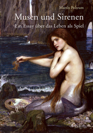Buchcover Musen und Sirenen | Martin Poltrum | EAN 9783899678383 | ISBN 3-89967-838-9 | ISBN 978-3-89967-838-3