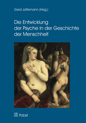Buchcover Die Entwicklung der Psyche in der Geschichte der Menschheit  | EAN 9783899678598 | ISBN 3-89967-859-1 | ISBN 978-3-89967-859-8