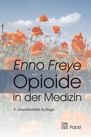 Buchcover Opioide in der Medizin | Enno Freye | EAN 9783899679281 | ISBN 3-89967-928-8 | ISBN 978-3-89967-928-1