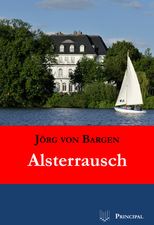 Buchcover Alsterrausch | Jörg von Bargen | EAN 9783899691320 | ISBN 3-89969-132-6 | ISBN 978-3-89969-132-0