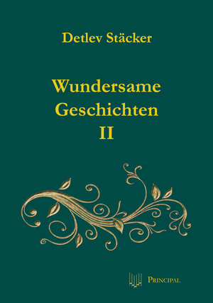 Buchcover Wundersame Geschichten II | Detlev Stäcker | EAN 9783899692389 | ISBN 3-89969-238-1 | ISBN 978-3-89969-238-9