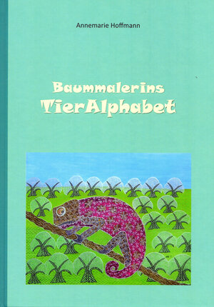 Buchcover Baummalerins TierAlphabet | Annemarie Hoffmann | EAN 9783899692549 | ISBN 3-89969-254-3 | ISBN 978-3-89969-254-9