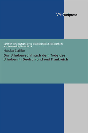 Buchcover Das Urheberrecht nach dem Tode des Urhebers in Deutschland und Frankreich | Hauke Sattler | EAN 9783899710991 | ISBN 3-89971-099-1 | ISBN 978-3-89971-099-1