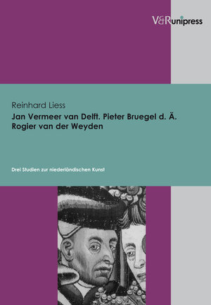 Jan Vermeer van Delft, Pieter Bruegel d. Ä., Rogier van der Weyden (Internationale Beziehungen. Theorie Und Geschichte)