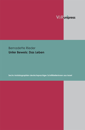 Buchcover Unter Beweis: Das Leben | Bernadette Rieder | EAN 9783899714609 | ISBN 3-89971-460-1 | ISBN 978-3-89971-460-9