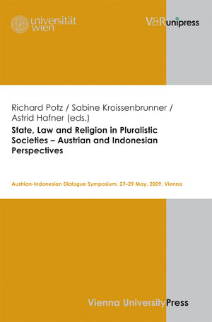 Buchcover State, Law and Religion in Pluralistic Societies – Austrian and Indonesian Perspectives  | EAN 9783899716078 | ISBN 3-89971-607-8 | ISBN 978-3-89971-607-8