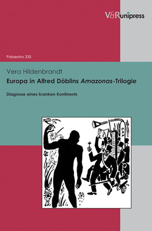 Buchcover Europa in Alfred Döblins Amazonas-Trilogie | Vera Hildenbrandt | EAN 9783899718171 | ISBN 3-89971-817-8 | ISBN 978-3-89971-817-1