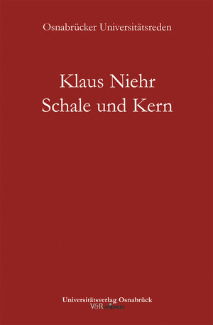 Buchcover Schale und Kern | Klaus Niehr | EAN 9783899718874 | ISBN 3-89971-887-9 | ISBN 978-3-89971-887-4
