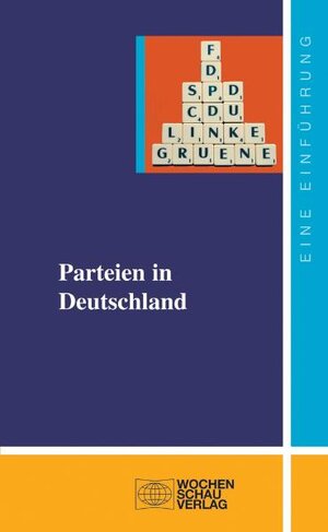 Buchcover Parteien in Deutschland  | EAN 9783899744804 | ISBN 3-89974-480-2 | ISBN 978-3-89974-480-4