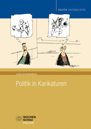 Buchcover Politik in Karikaturen | Ulrich Schnakenberg | EAN 9783899748284 | ISBN 3-89974-828-X | ISBN 978-3-89974-828-4