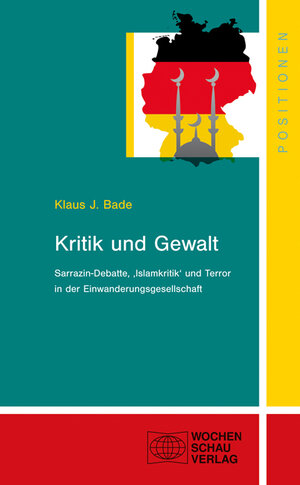 Buchcover Kritik und Gewalt | Klaus J. Bade | EAN 9783899748932 | ISBN 3-89974-893-X | ISBN 978-3-89974-893-2