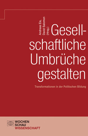 Buchcover Gesellschaftliche Umbrüche gestalten  | EAN 9783899749113 | ISBN 3-89974-911-1 | ISBN 978-3-89974-911-3