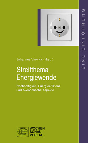 Buchcover Streitthema Energiewende  | EAN 9783899749281 | ISBN 3-89974-928-6 | ISBN 978-3-89974-928-1