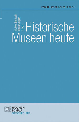 Buchcover Historische Museen heute  | EAN 9783899749502 | ISBN 3-89974-950-2 | ISBN 978-3-89974-950-2