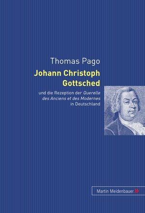 Buchcover Johann Christoph Gottsched | Thomas Pago | EAN 9783899750324 | ISBN 3-89975-032-2 | ISBN 978-3-89975-032-4