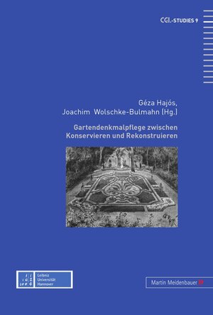 Buchcover Gartendenkmalpflege zwischen Konservieren und Rekonstruieren  | EAN 9783899752175 | ISBN 3-89975-217-1 | ISBN 978-3-89975-217-5