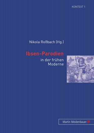 Ibsen-Parodien. in der frühen Moderne