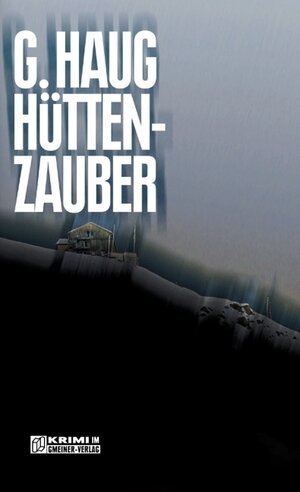 Buchcover Hüttenzauber | Gunter Haug | EAN 9783899776003 | ISBN 3-89977-600-3 | ISBN 978-3-89977-600-3