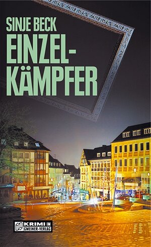 Buchcover Einzelkämpfer | Sinje Beck | EAN 9783899776546 | ISBN 3-89977-654-2 | ISBN 978-3-89977-654-6