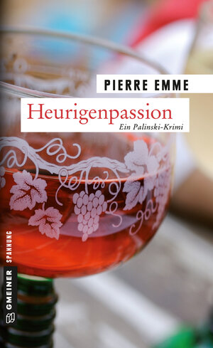 Buchcover Heurigenpassion | Pierre Emme | EAN 9783899776683 | ISBN 3-89977-668-2 | ISBN 978-3-89977-668-3