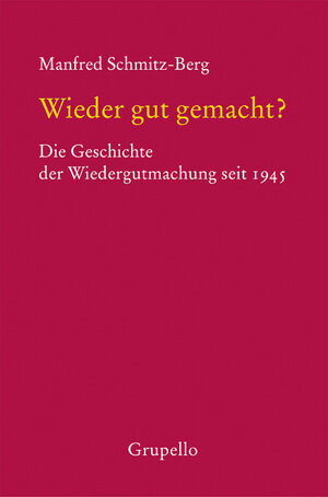 Buchcover Wieder gut gemacht? | Manfred Schmitz-Berg | EAN 9783899782653 | ISBN 3-89978-265-8 | ISBN 978-3-89978-265-3