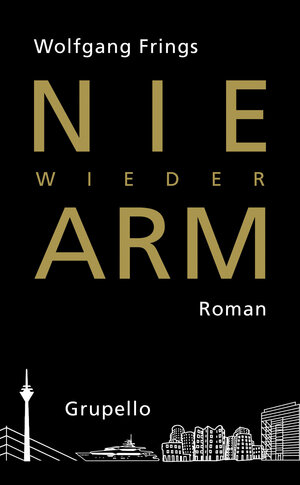 Buchcover Nie wieder arm! | Wolfgang Frings | EAN 9783899786002 | ISBN 3-89978-600-9 | ISBN 978-3-89978-600-2