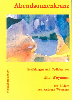 Buchcover Abendsonnenkranz | Ulla Weymann | EAN 9783899790498 | ISBN 3-89979-049-9 | ISBN 978-3-89979-049-8