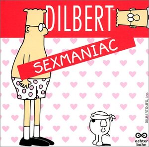 Dilbert: Sexmaniac