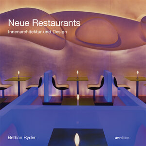 Neue Restaurants. Innenarchitektur und Design