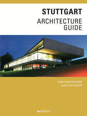 Buchcover Stuttgart Architecture Guide  | EAN 9783899862645 | ISBN 3-89986-264-3 | ISBN 978-3-89986-264-5