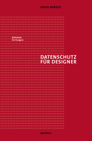 Buchcover Datenschutz für Designer | David Herzog | EAN 9783899863550 | ISBN 3-89986-355-0 | ISBN 978-3-89986-355-0