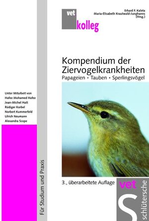 Buchcover Kompendium der Ziervogelkrankheiten | Erhard F Kaleta | EAN 9783899930221 | ISBN 3-89993-022-3 | ISBN 978-3-89993-022-1