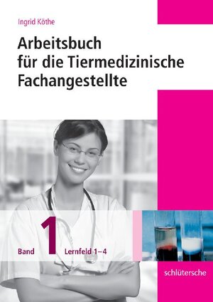 Buchcover Arbeitsbuch für die Tiermedizinische Fachangestellte Bd.1 | Ingrid Köthe | EAN 9783899930429 | ISBN 3-89993-042-8 | ISBN 978-3-89993-042-9