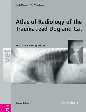 Buchcover Atlas of Radiology of the Traumatized Dog and Cat | Joe P. Morgan | EAN 9783899930962 | ISBN 3-89993-096-7 | ISBN 978-3-89993-096-2
