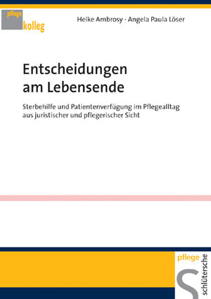 Buchcover Entscheidungen am Lebensende | Heike Ambrosy | EAN 9783899931655 | ISBN 3-89993-165-3 | ISBN 978-3-89993-165-5