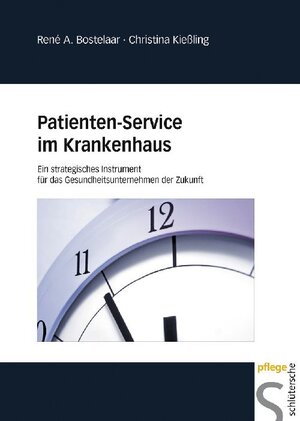 Buchcover Patienten-Service im Krankenhaus | René A. Bostelaar | EAN 9783899932478 | ISBN 3-89993-247-1 | ISBN 978-3-89993-247-8