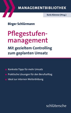 Buchcover Pflegestufenmanagement | Birger Schlürmann | EAN 9783899933123 | ISBN 3-89993-312-5 | ISBN 978-3-89993-312-3