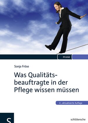 Buchcover Was Qualitätsbeauftragte in der Pflege wissen müssen | Sonja Fröse | EAN 9783899933192 | ISBN 3-89993-319-2 | ISBN 978-3-89993-319-2