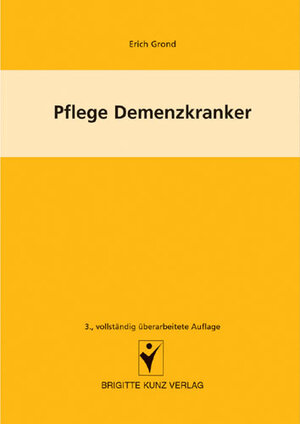 Buchcover Pflege Demenzkranker | Erich Grond | EAN 9783899934311 | ISBN 3-89993-431-8 | ISBN 978-3-89993-431-1