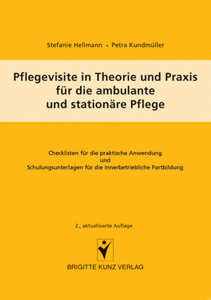 Buchcover Pflegevisite in Theorie und Praxis für die ambulante und stationäre Pflege | Stefanie Hellmann | EAN 9783899934380 | ISBN 3-89993-438-5 | ISBN 978-3-89993-438-0